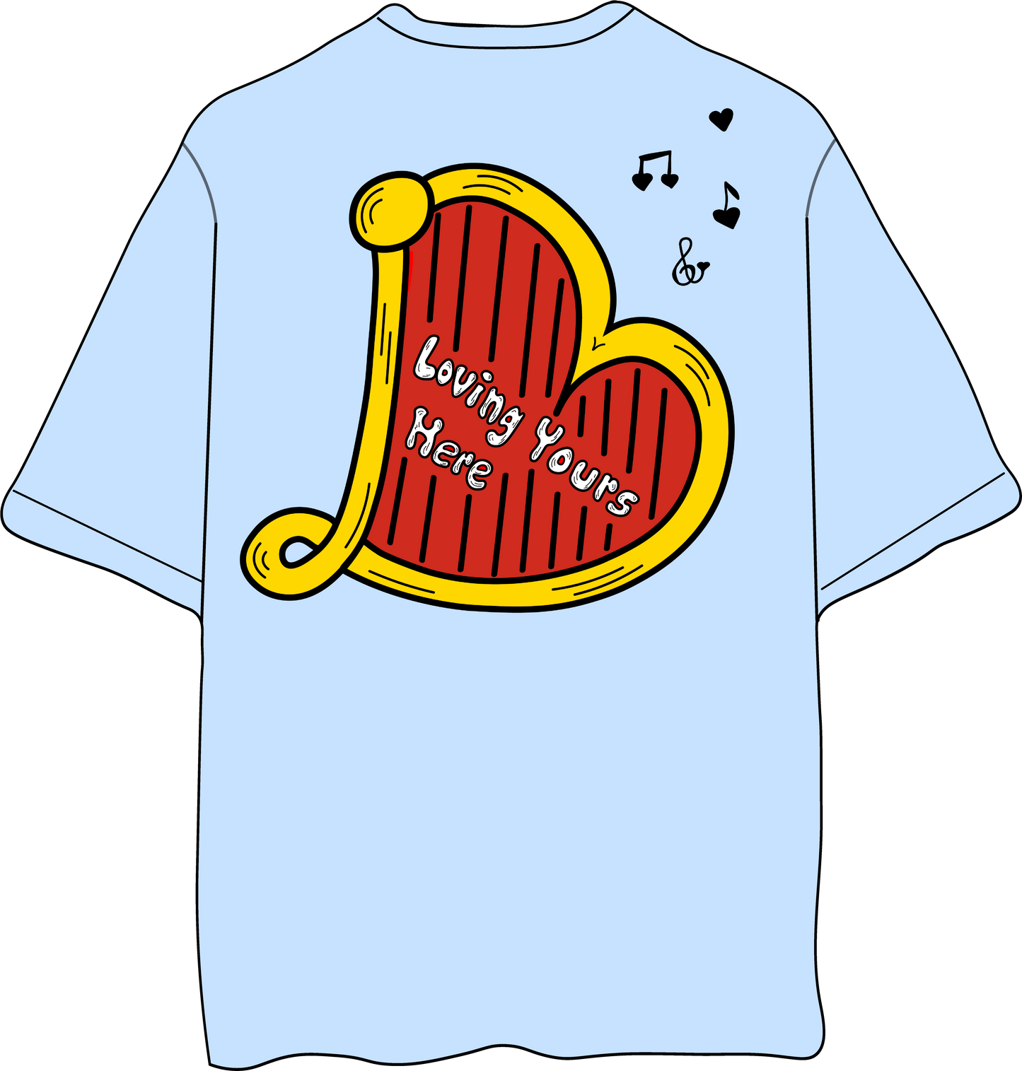 I Love It Here T-Shirts