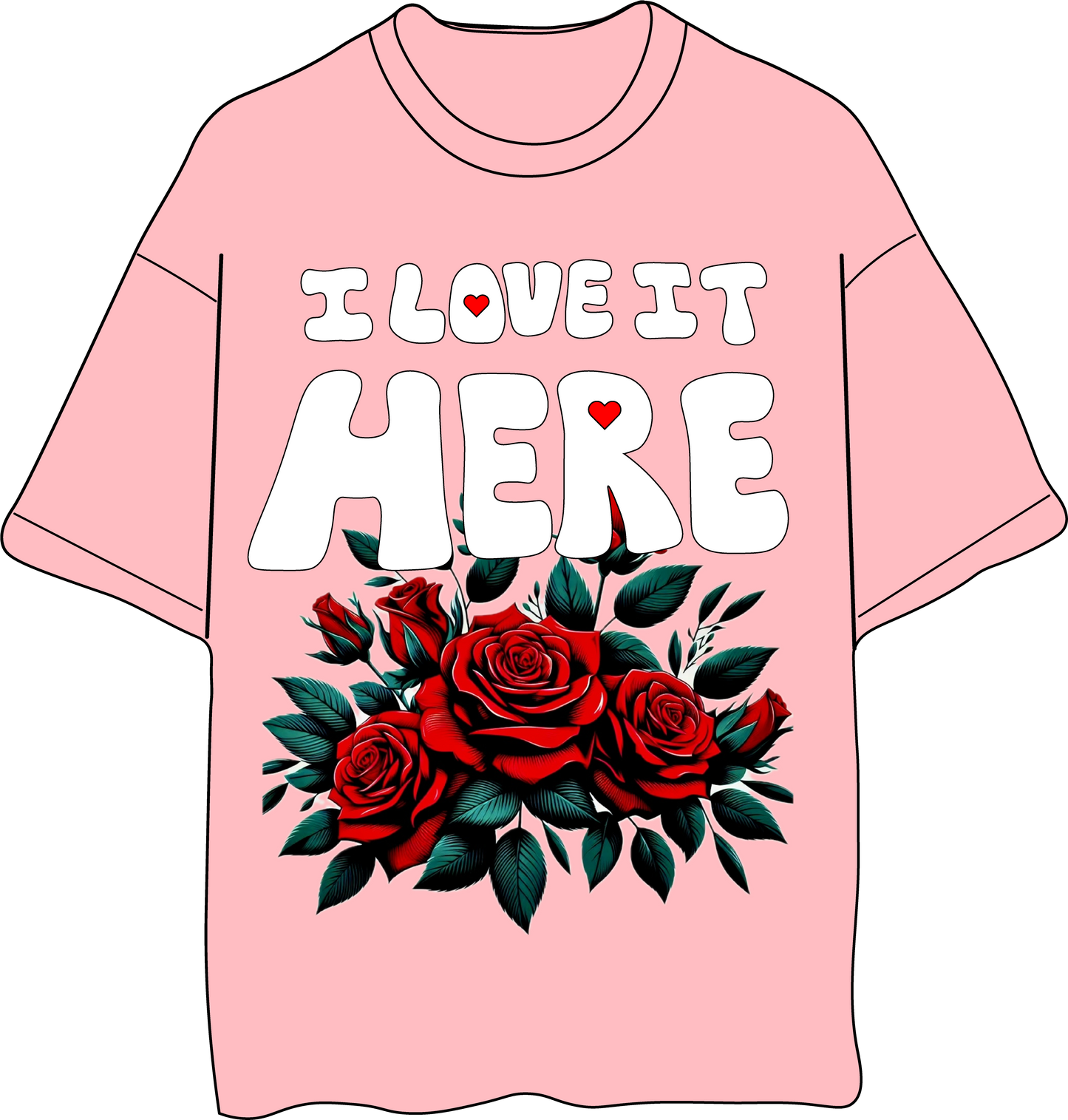 I Love It Here T-Shirts