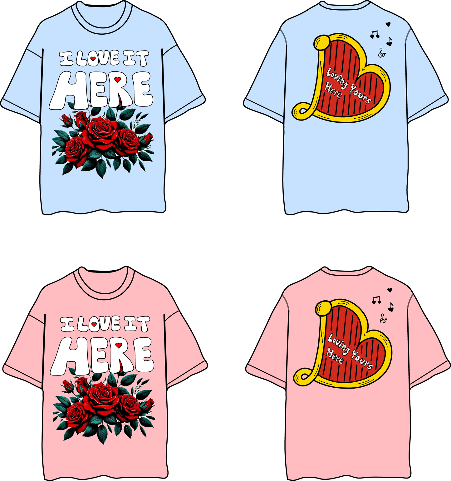 I Love It Here T-Shirts